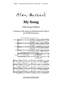 Bullard: My Song (This Song of Mine) SATB & Piano published by Colne